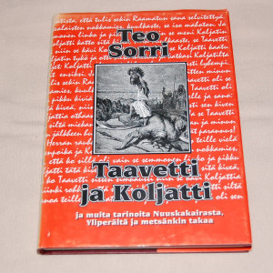 Teo Sorri Taavetti ja Koljatti ja muita tarinoita Nuuskakairasta, Yliperältä ja metsänkin takaa